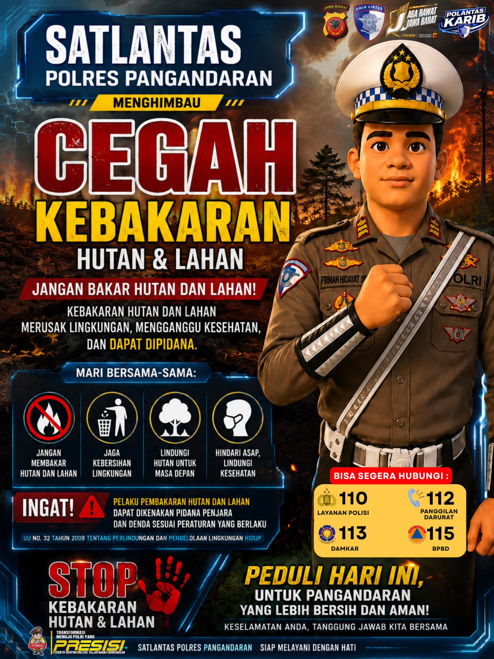 CEGAH KEBAKARAN HUTAN DAN LAHAN, JAGA PANGANDARAN TETAP AMAN!